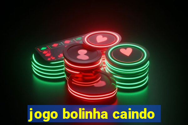 jogo bolinha caindo